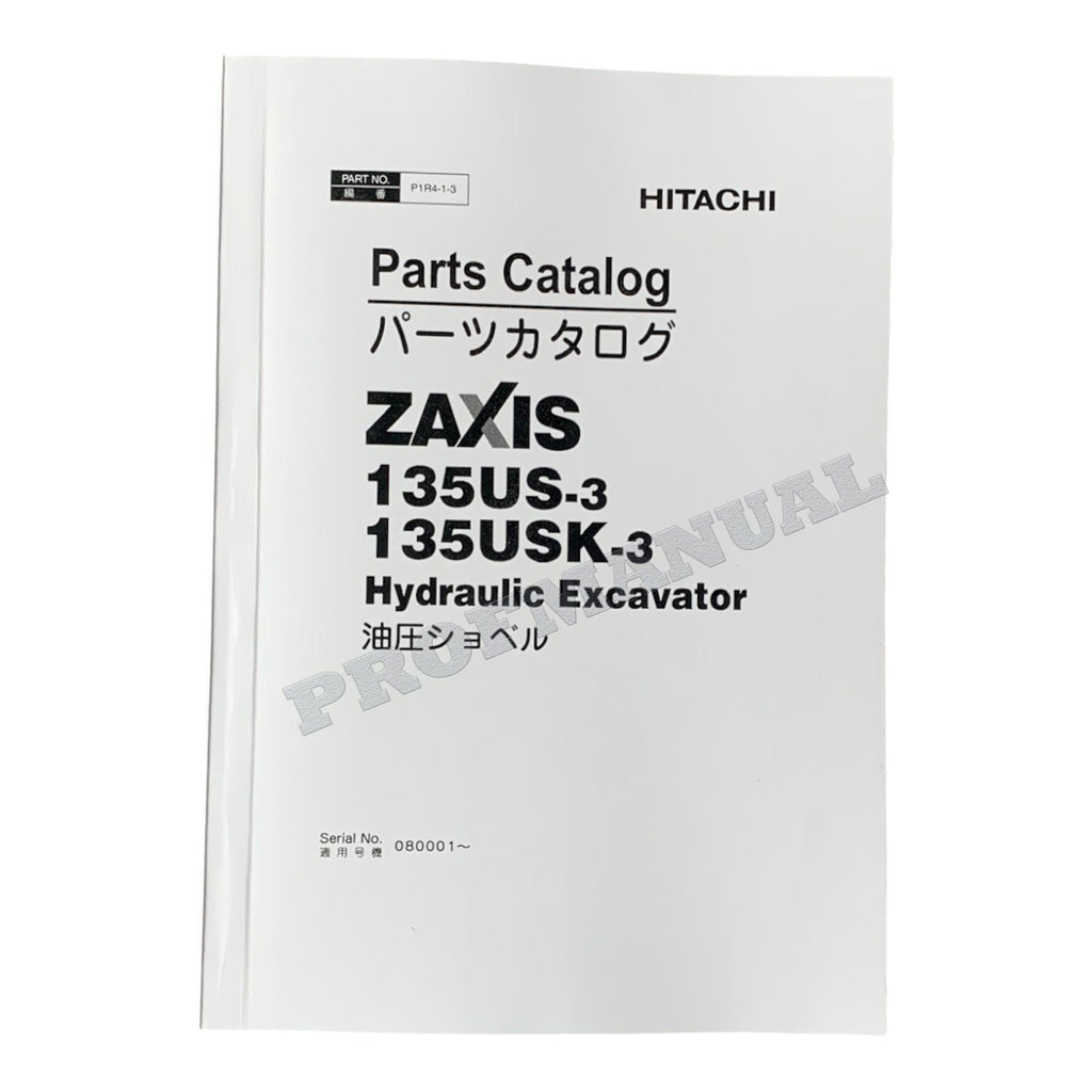 HITACHI ZAXIS ZX135US-3 ZX135USK-3 ZX135USOS-3 Excavator Parts Catalog Manual
