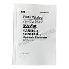 HITACHI ZAXIS ZX135US-3 ZX135USK-3 ZX135USOS-3 Excavator Parts Catalog Manual