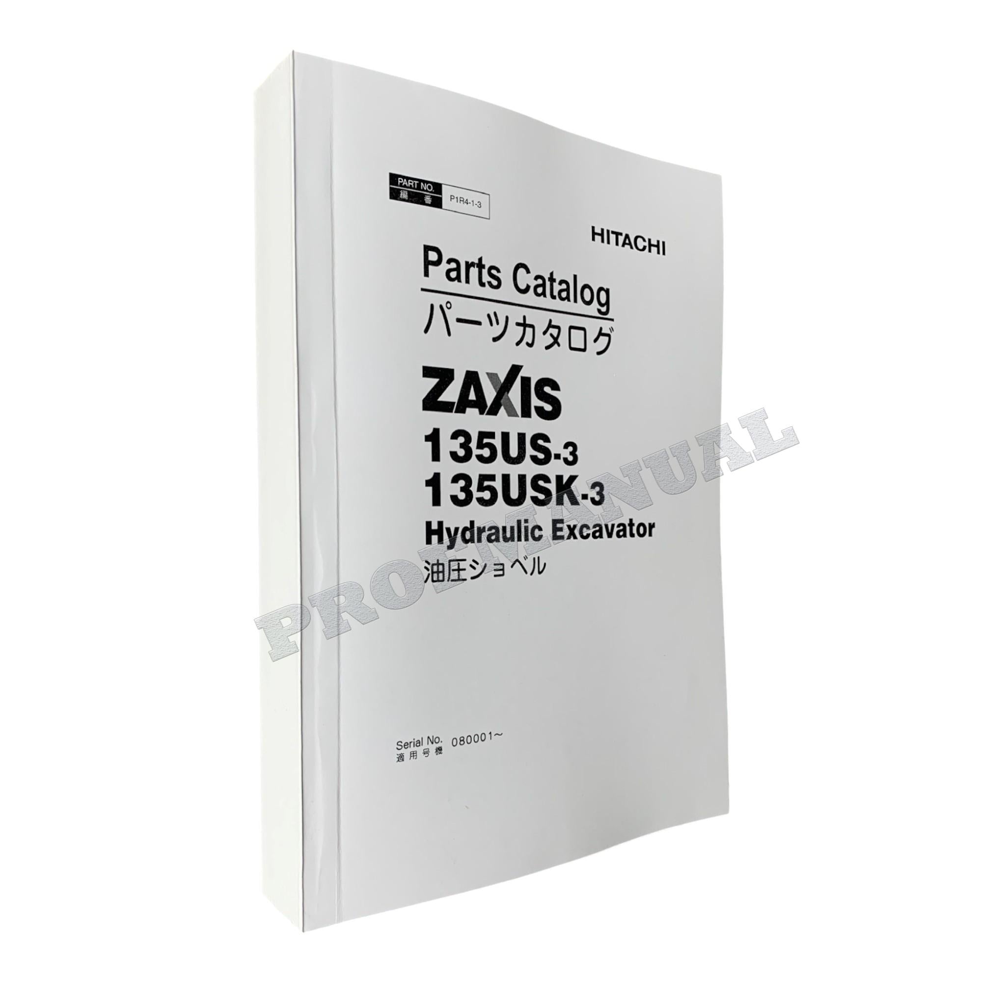 HITACHI ZAXIS ZX135US-3 ZX135USK-3 ZX135USOS-3 Excavator Parts Catalog Manual
