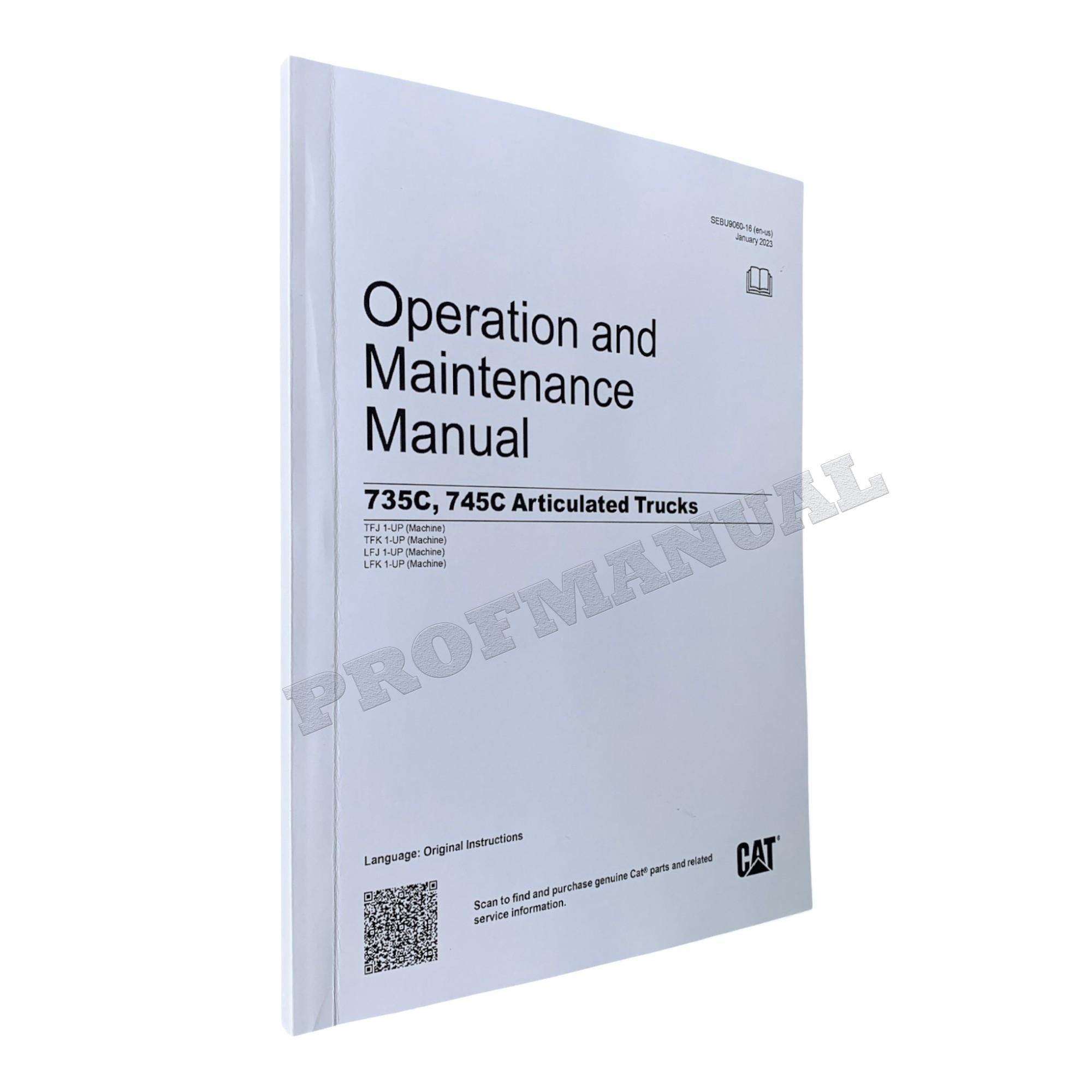 Caterpillar 735C 745C Articulated Truck Operators Maintenance Manual