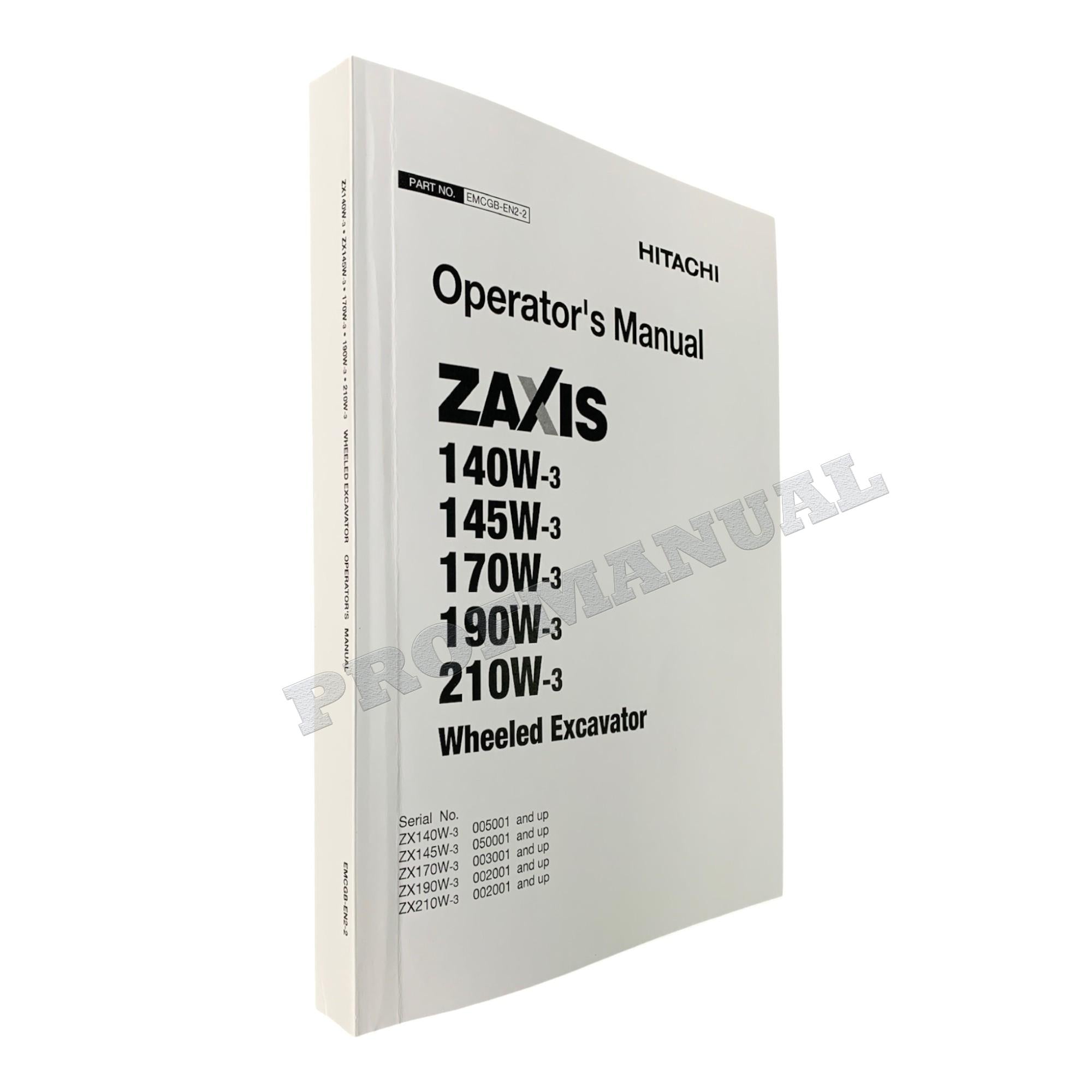 HITACHI ZX ZAXIS 140W-3 190W-3 210W-3 EXCAVATOR OPERATORS MANUAL