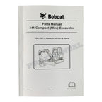 Bobcat 341 Excavator Parts Catalog Manual 230611001- 515411001-
