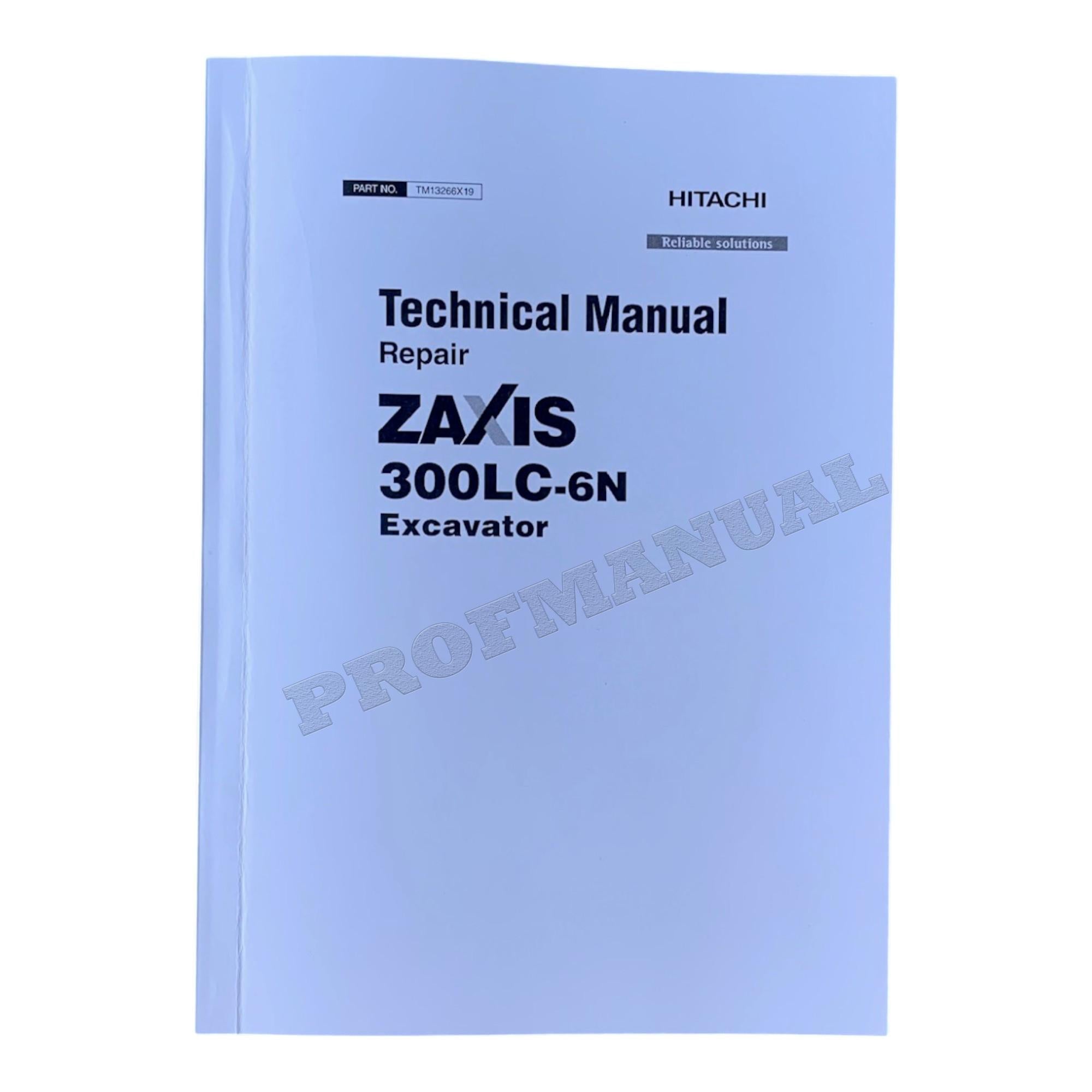 HITACHI ZAXIS 300LC-6N EXCAVATOR REPAIR SERVICE MANUAL SN F840001- +!BONUS!