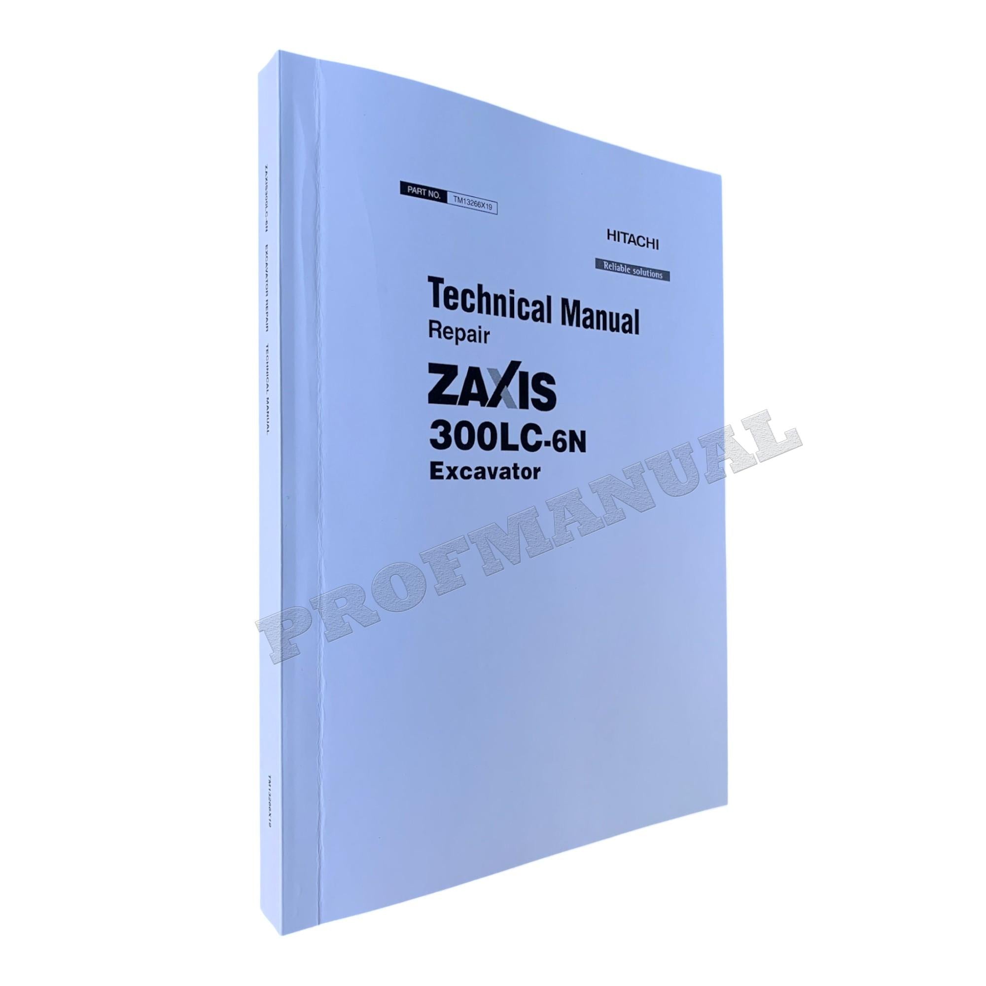 HITACHI ZAXIS 300LC-6N EXCAVATOR REPAIR SERVICE MANUAL SN F840001- +!BONUS!