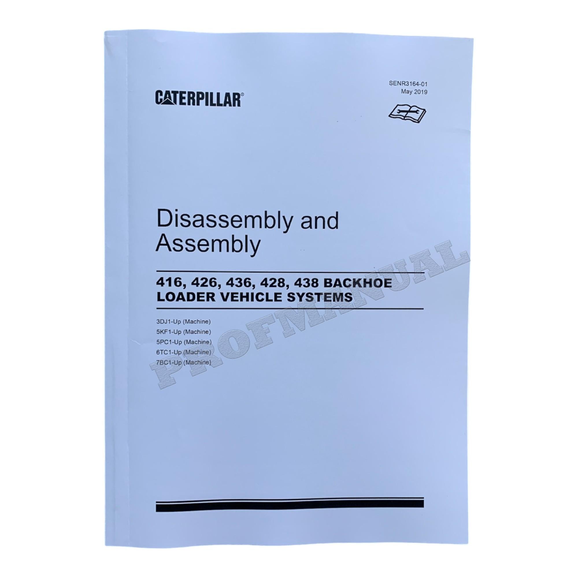 Caterpillar 416 426 436 428 438 BACKHOE LOADER VEHICLE Sys Manual Disassem Assem
