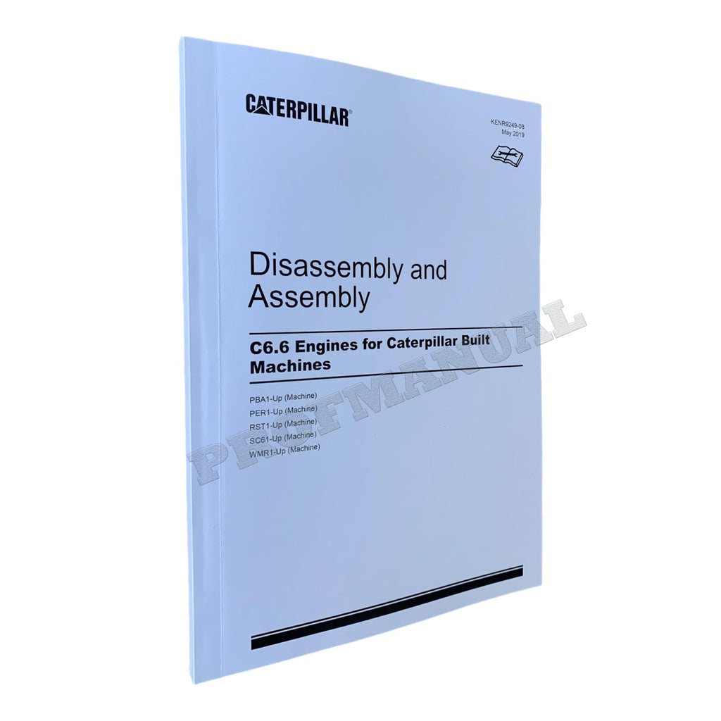 Caterpillar CAT C6.6 ENGINE Built Machine Manual Disassembly Assembly KENR9249