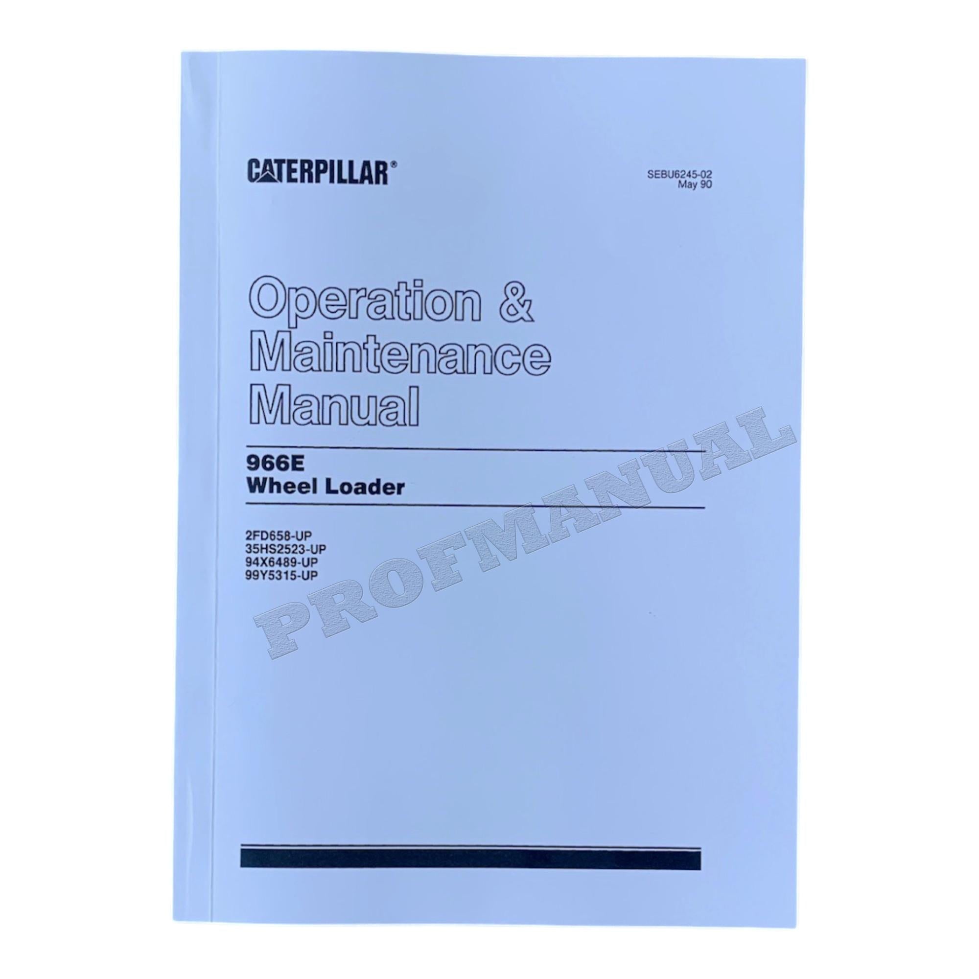 Caterpillar 966E Wheel Loader Operators Maintenance Manual