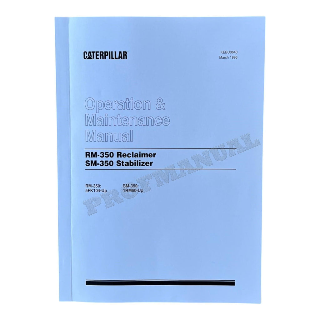 Caterpillar Cat SM 350 Stabilizer Operators Maintenance Manual KEBU0640