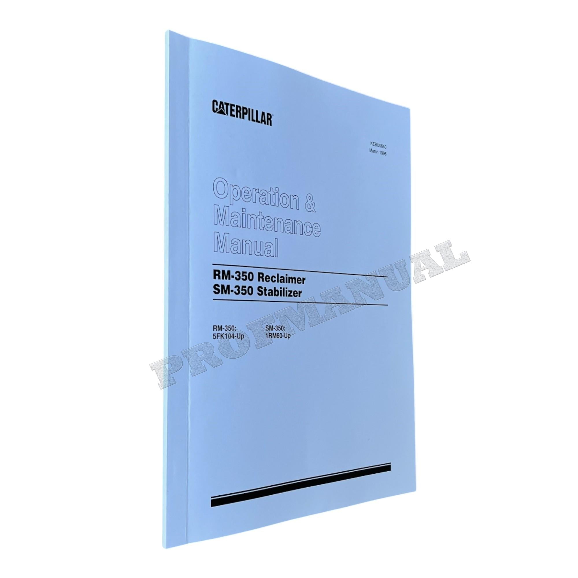 Caterpillar Cat SM 350 Stabilizer Operators Maintenance Manual KEBU0640
