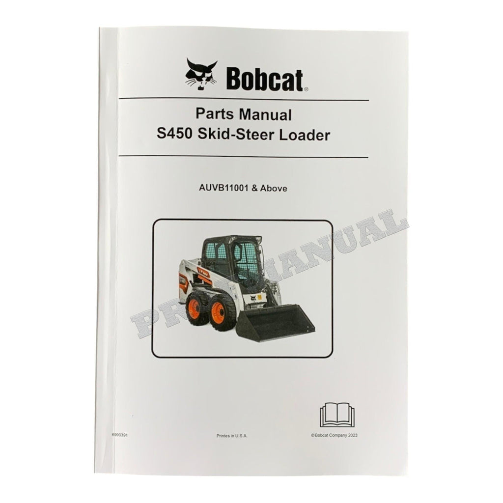 Bobcat S450 Skid Steer Loader Parts Catalog Manual AUVB11001-