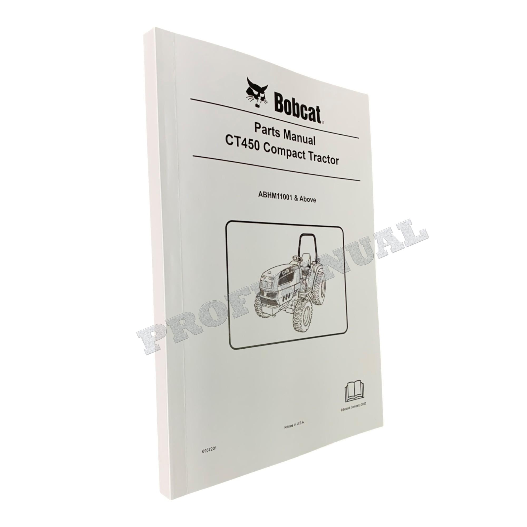 Bobcat CT450 Compact Tractor Parts Catalog Manual ABHM11001- W-Cab