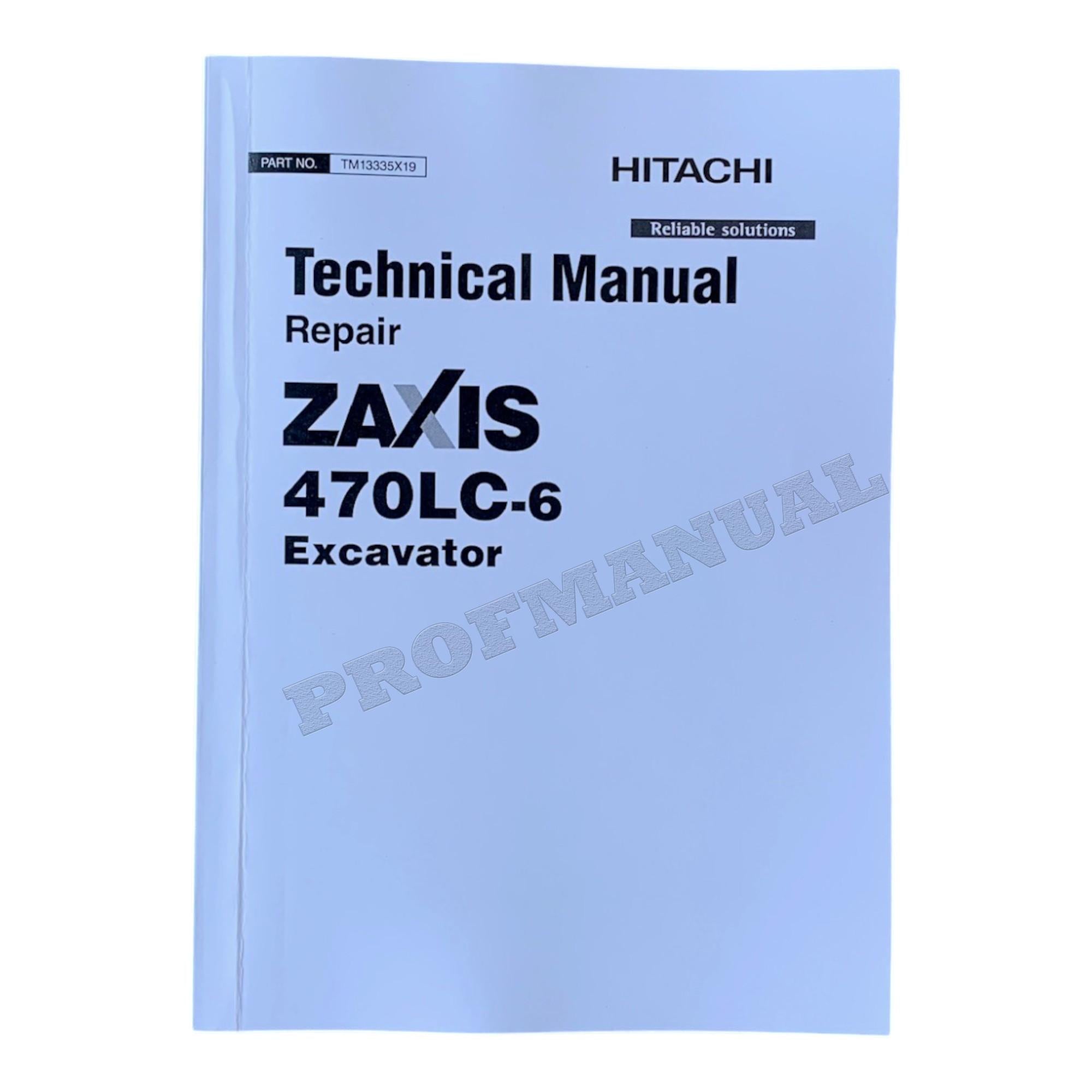 HITACHI ZAXIS 470LC-6 EXCAVATOR REPAIR SERVICE MANUAL + !BONUS!