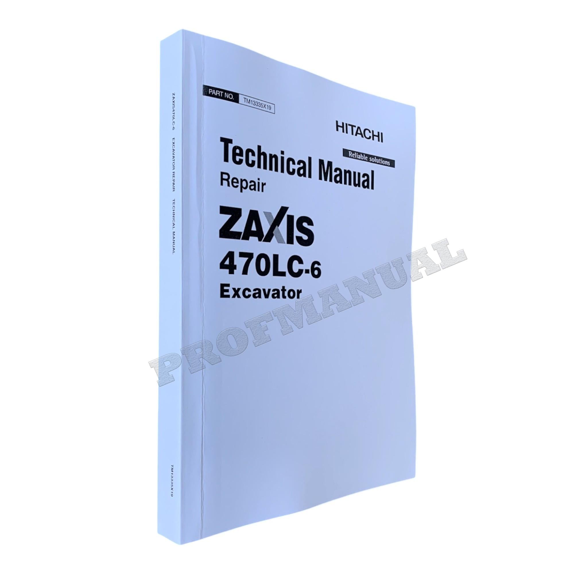 HITACHI ZAXIS 470LC-6 EXCAVATOR REPAIR SERVICE MANUAL + !BONUS!