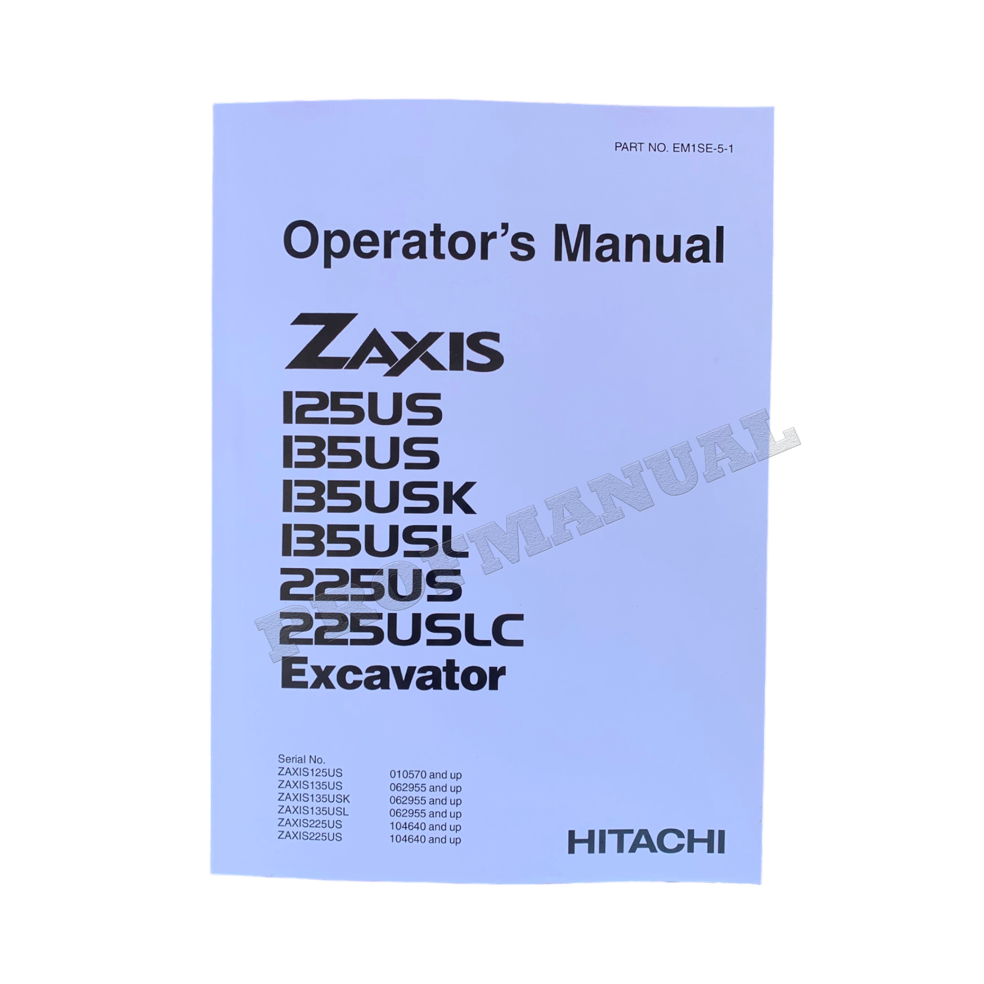 HITACHI ZAXIS ZX 125US 135US 135USK 135USL 225US EXCAVATOR OPERATORS MANUAL