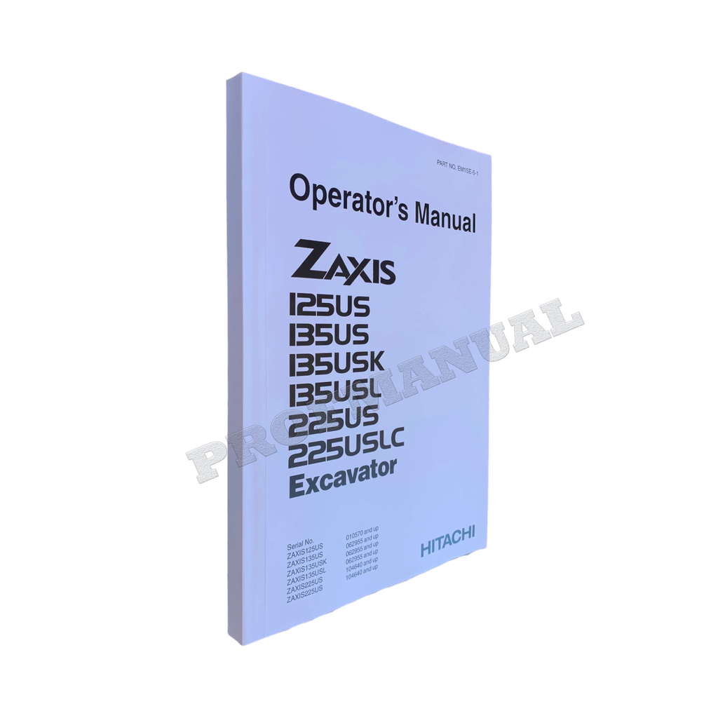 HITACHI ZAXIS ZX 125US 135US 135USK 135USL 225US EXCAVATOR OPERATORS MANUAL