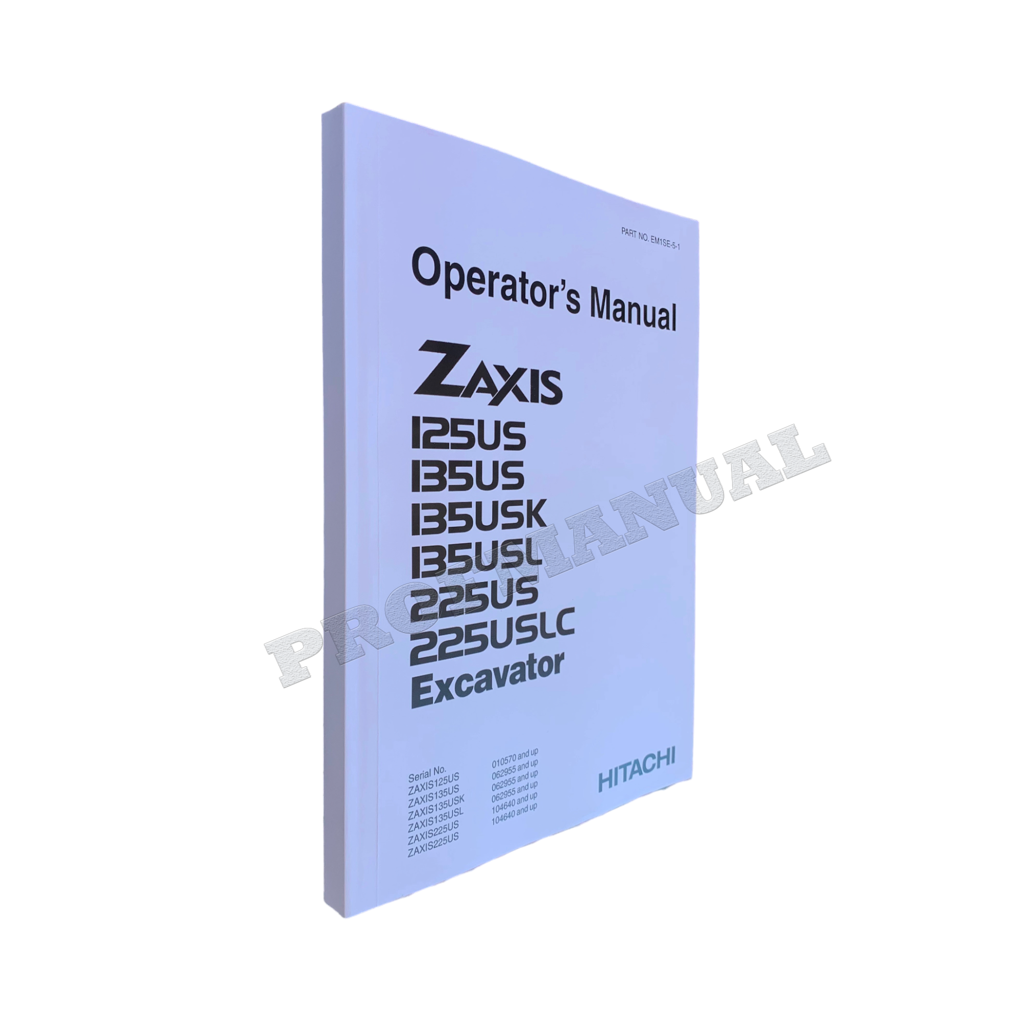 HITACHI ZAXIS ZX 125US 135US 135USK 135USL 225US EXCAVATOR OPERATORS MANUAL