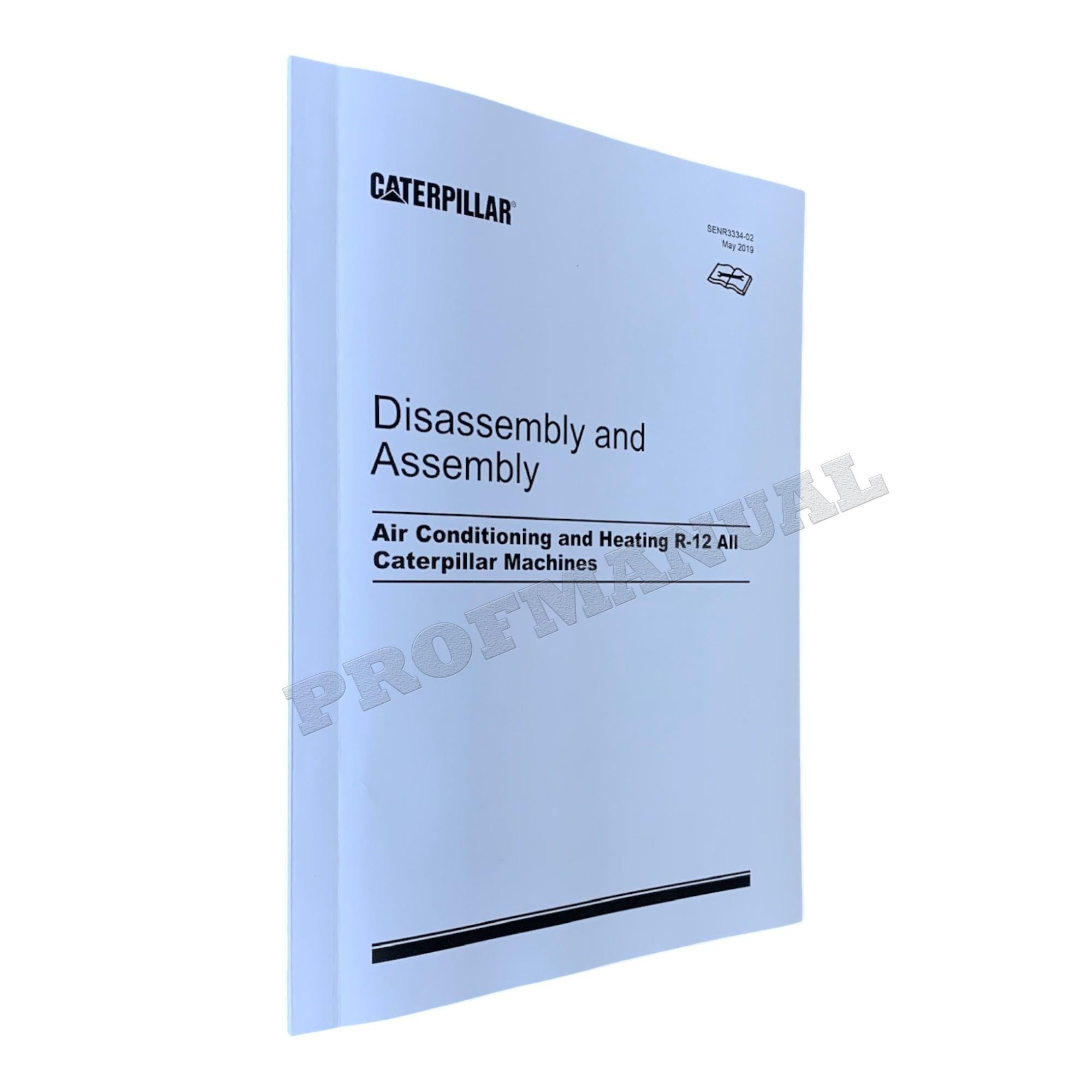 Caterpillar Cat Air Conditioning Heating R-12 Disassembly Assembly Manual
