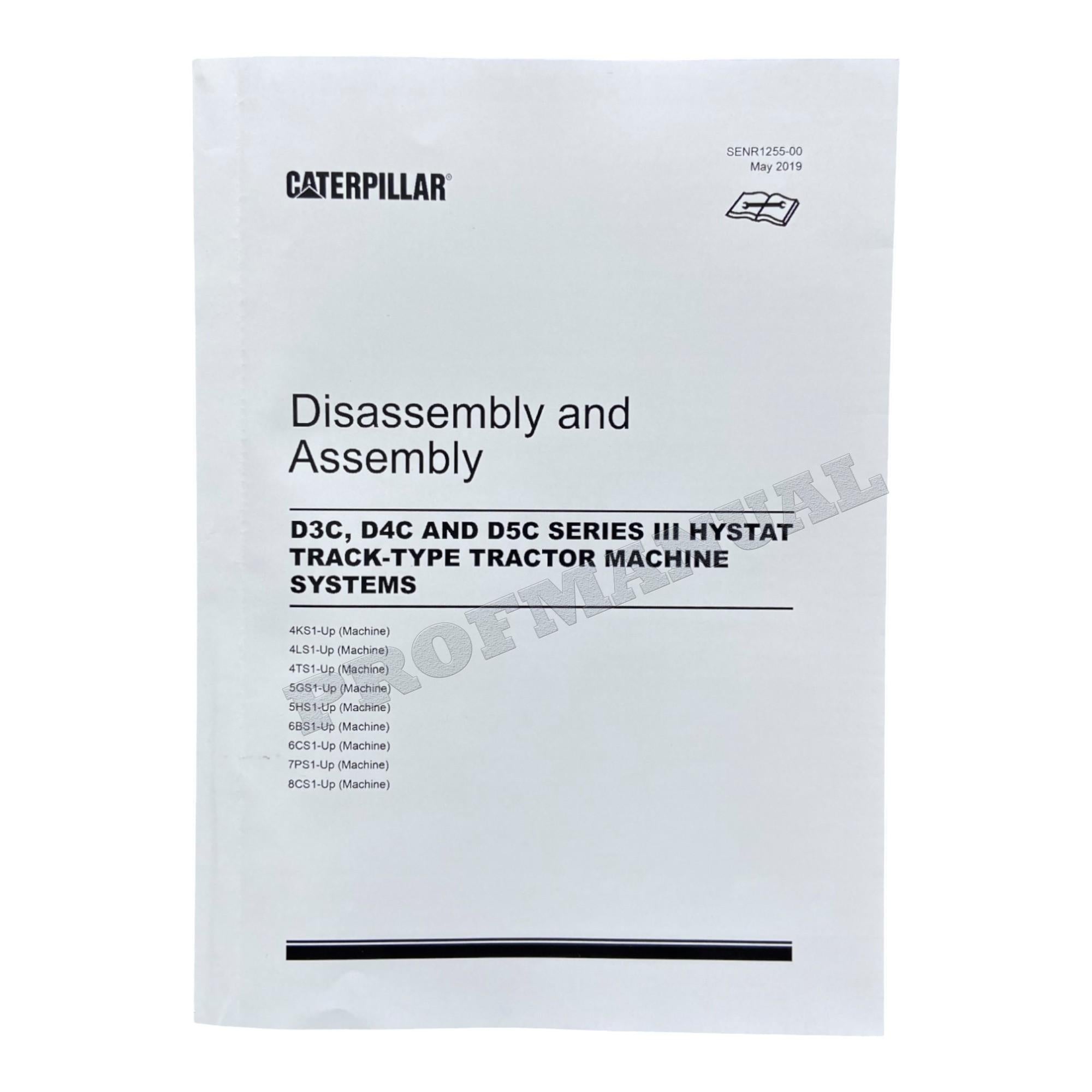 Caterpillar CAT D3C D4C D5C SERIES 3 HYSTAT TRACTOR Manual Disassembly Assembly