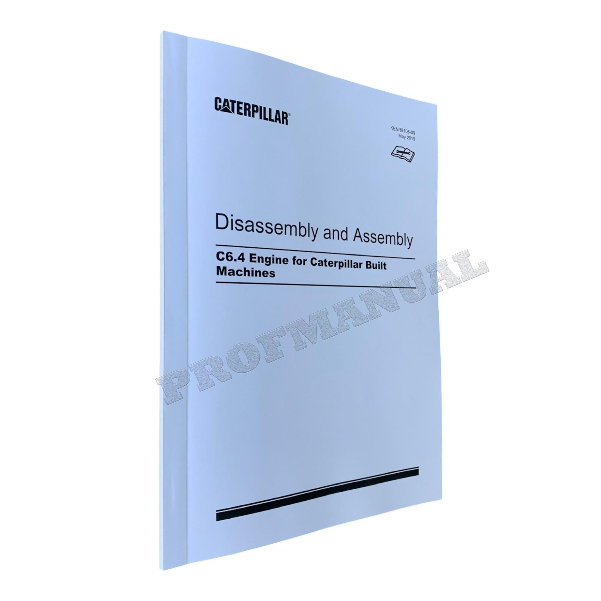 Caterpillar Cat C6.4 Engine Built Machine Disassembly Assembly Manual