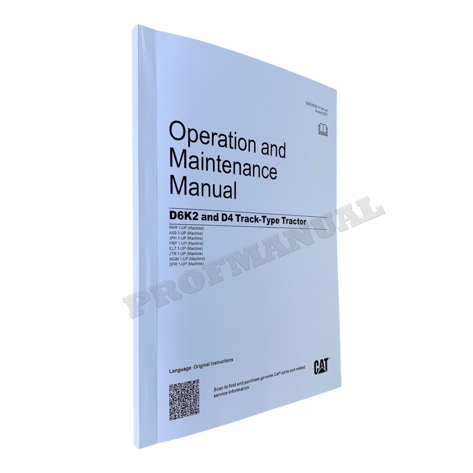 Caterpillar D6K2 D4 Track Type Tractor Operators Maintenance Manual