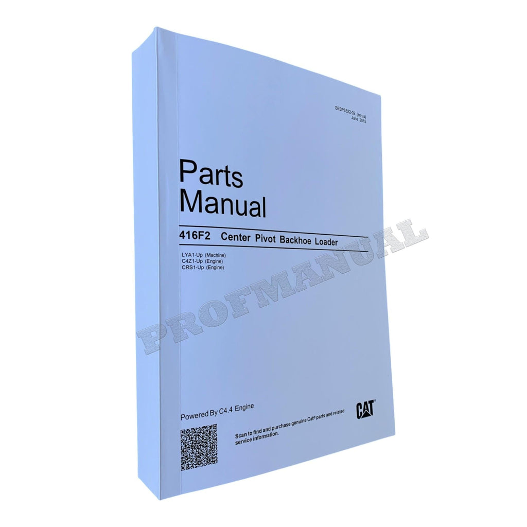 Caterpillar Cat 416F2 Center Pivot Backhoe Loader Parts Catalog Manual SEBP6822