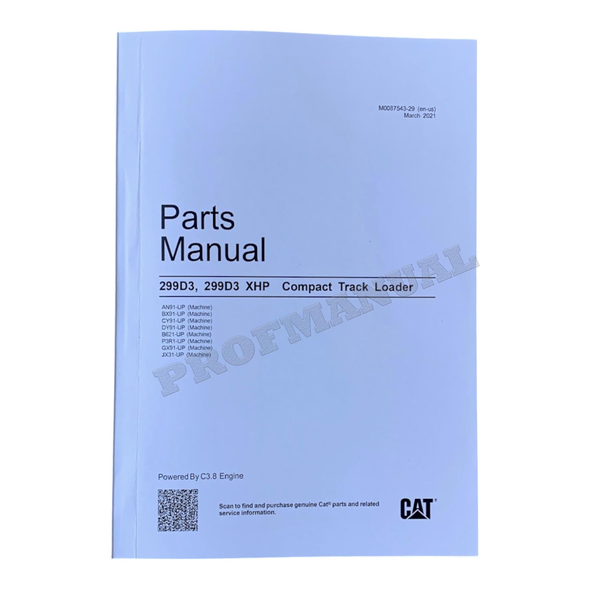 Caterpillar Cat 299D3 299D3 XHP Compact Track Loader Parts Catalog Manual