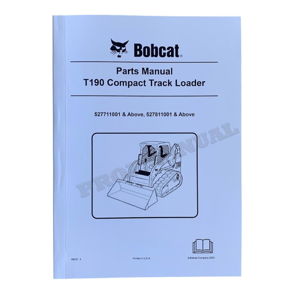 Bobcat T190 Compact Track Loader Parts Catalog Manual 527711001- 527811001-