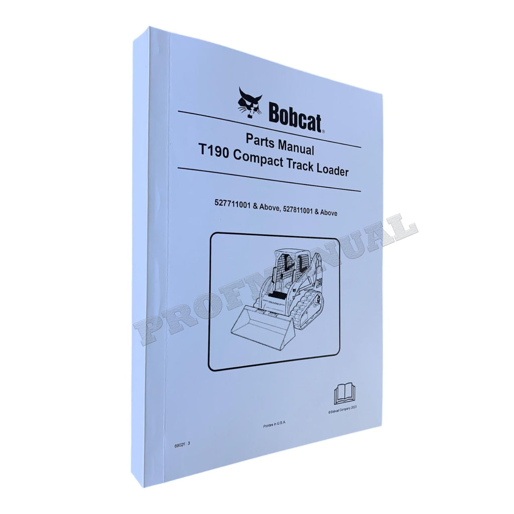 Bobcat T190 Compact Track Loader Parts Catalog Manual 527711001- 527811001-