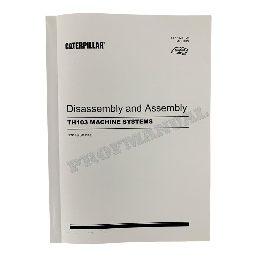 Caterpillar TH103 Telehandler Full Service Manual *Send serial number