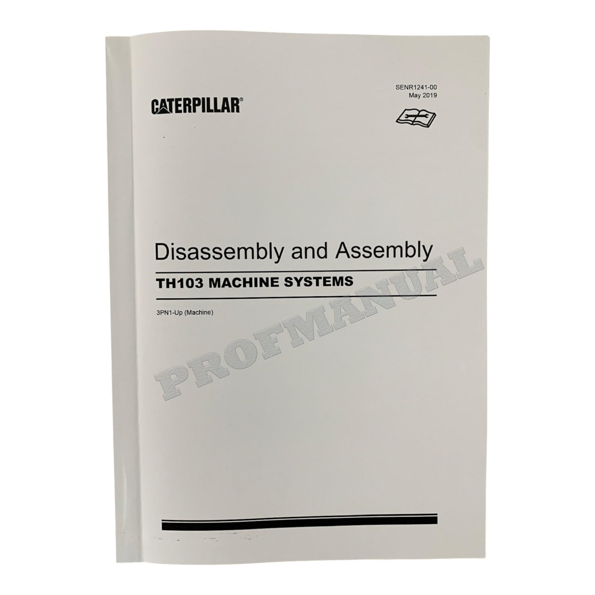 Caterpillar TH103 Telehandler Full Service Manual *Send serial number