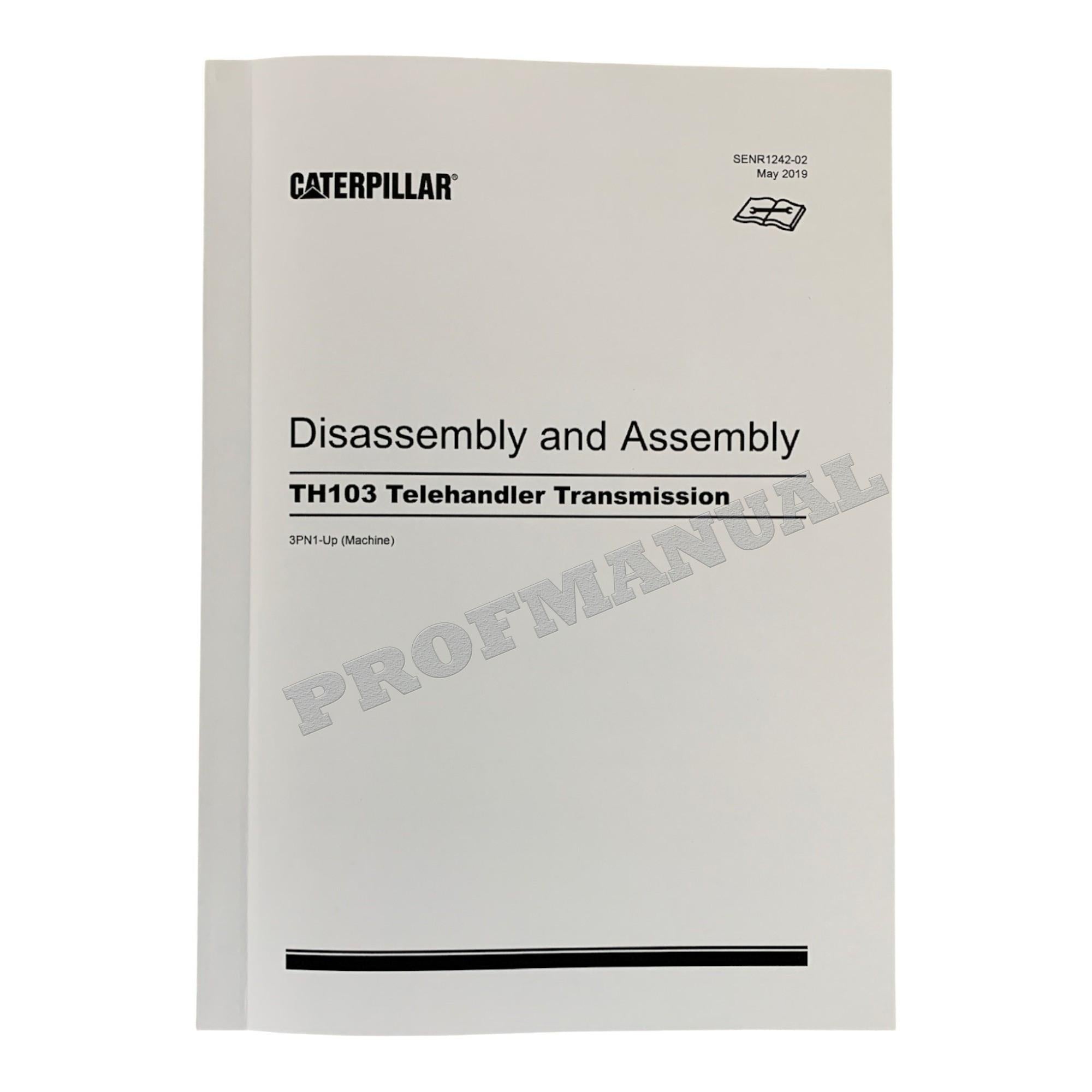 Caterpillar TH103 Telehandler Full Service Manual *Send serial number