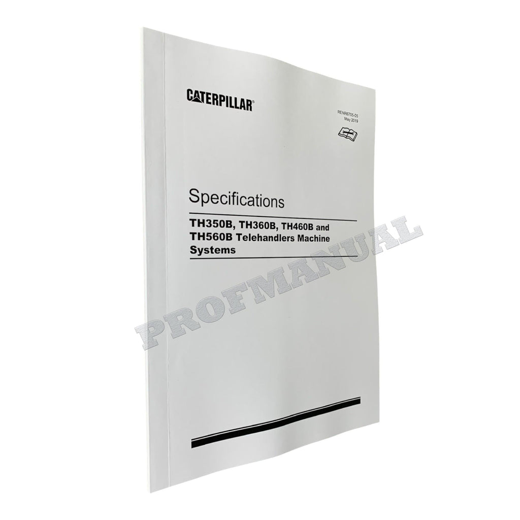 Caterpillar TH350B TH355B TH360B TH460B TH560B TELEHANDLER Full Service Manual