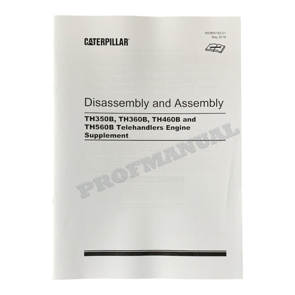 Caterpillar TH350B TH355B TH360B TH460B TH560B TELEHANDLER Full Service Manual