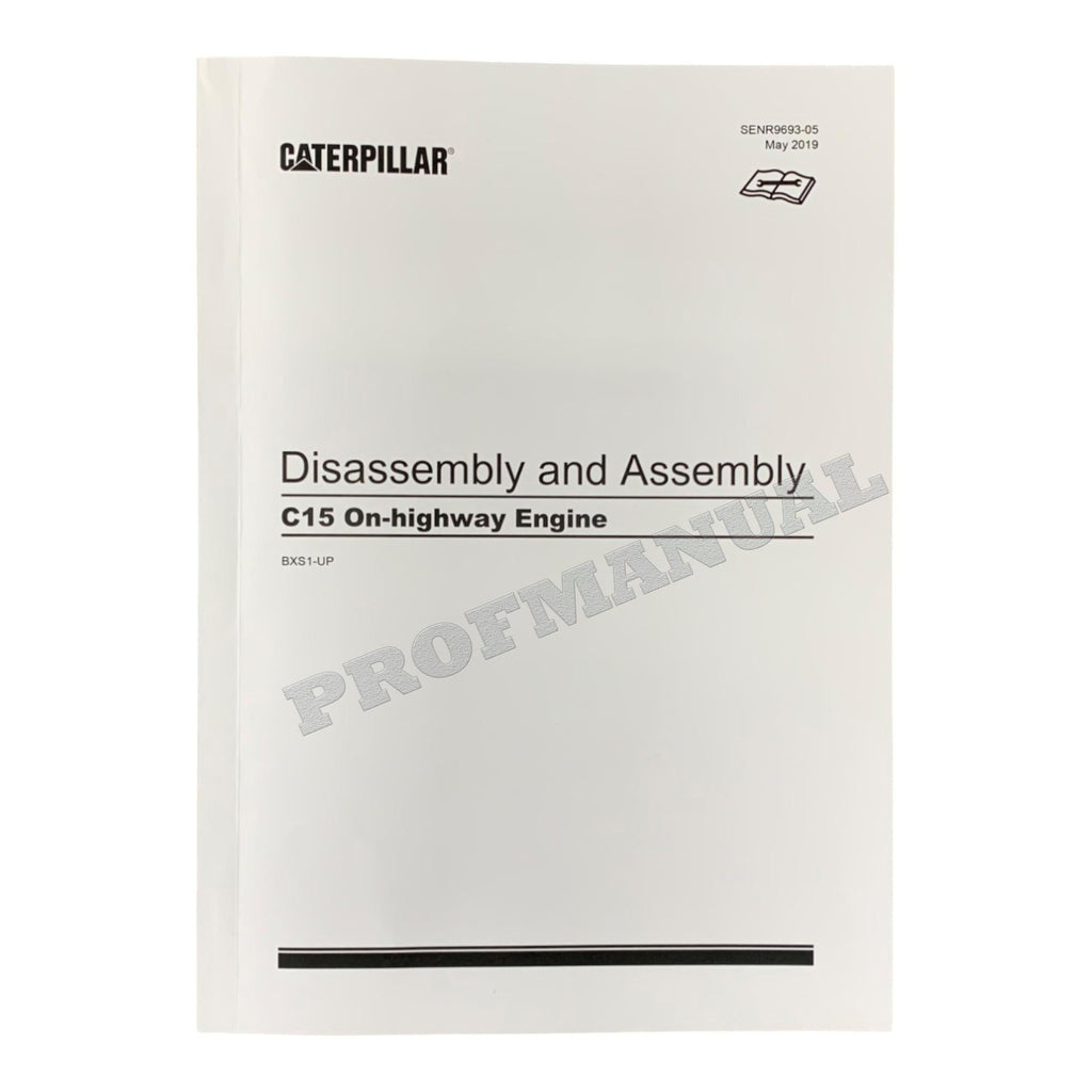 Caterpillar C15 ACERT Engine Full Service Manual BXS1-UP *Send serial number