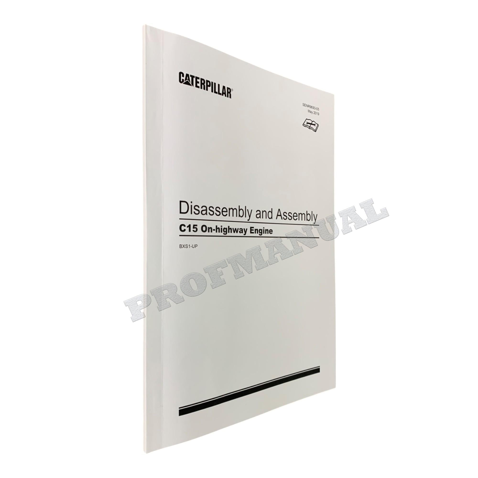 Caterpillar C15 ACERT Engine Full Service Manual BXS1-UP *Send serial number