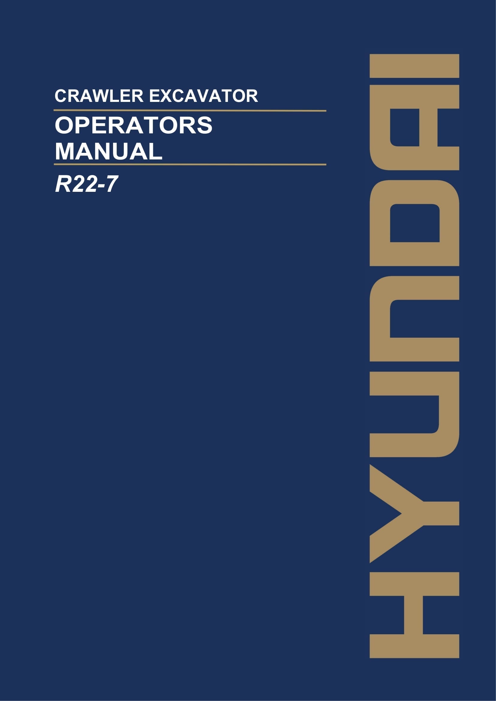 Hyundai R22-7 CRAWLER EXCAVATOR Operators Maintenance Manual