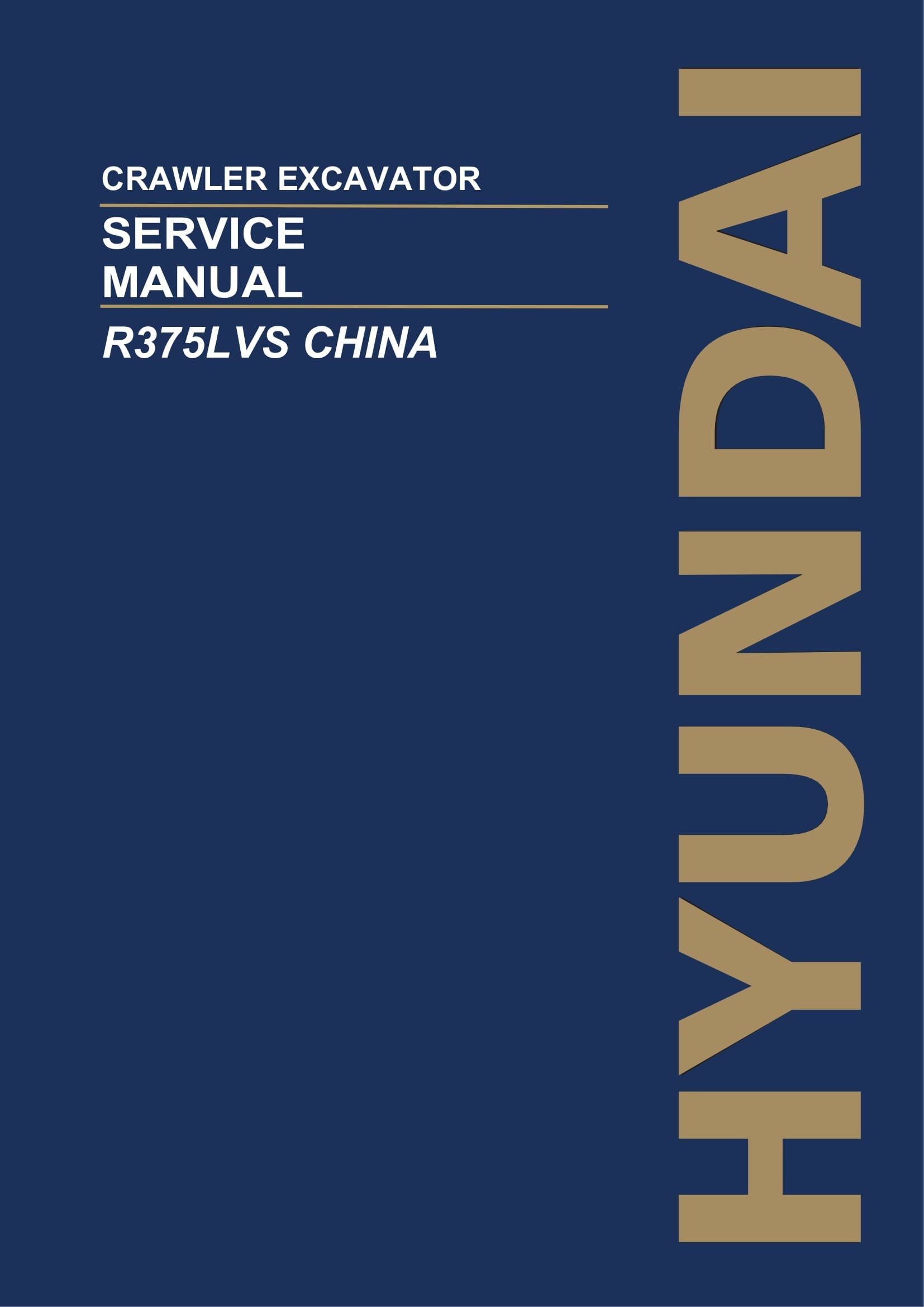Hyundai R375LVS CRAWLER EXCAVATOR Hardcover Repair Service Manual