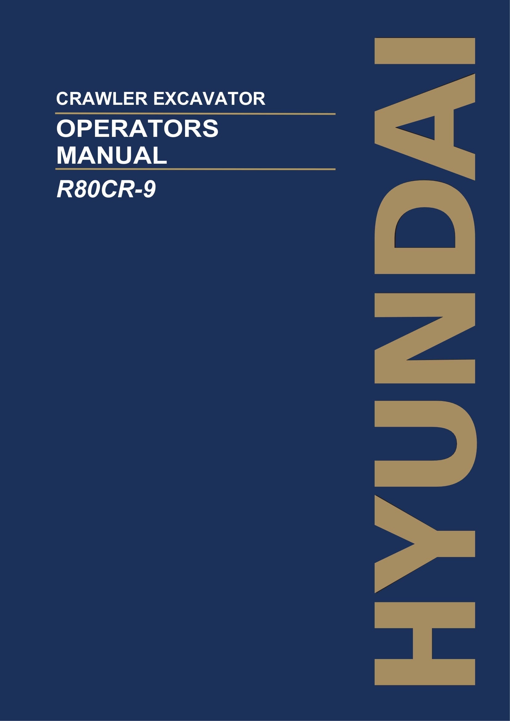 Hyundai R80CR-9 CRAWLER EXCAVATOR Operators Maintenance Manual