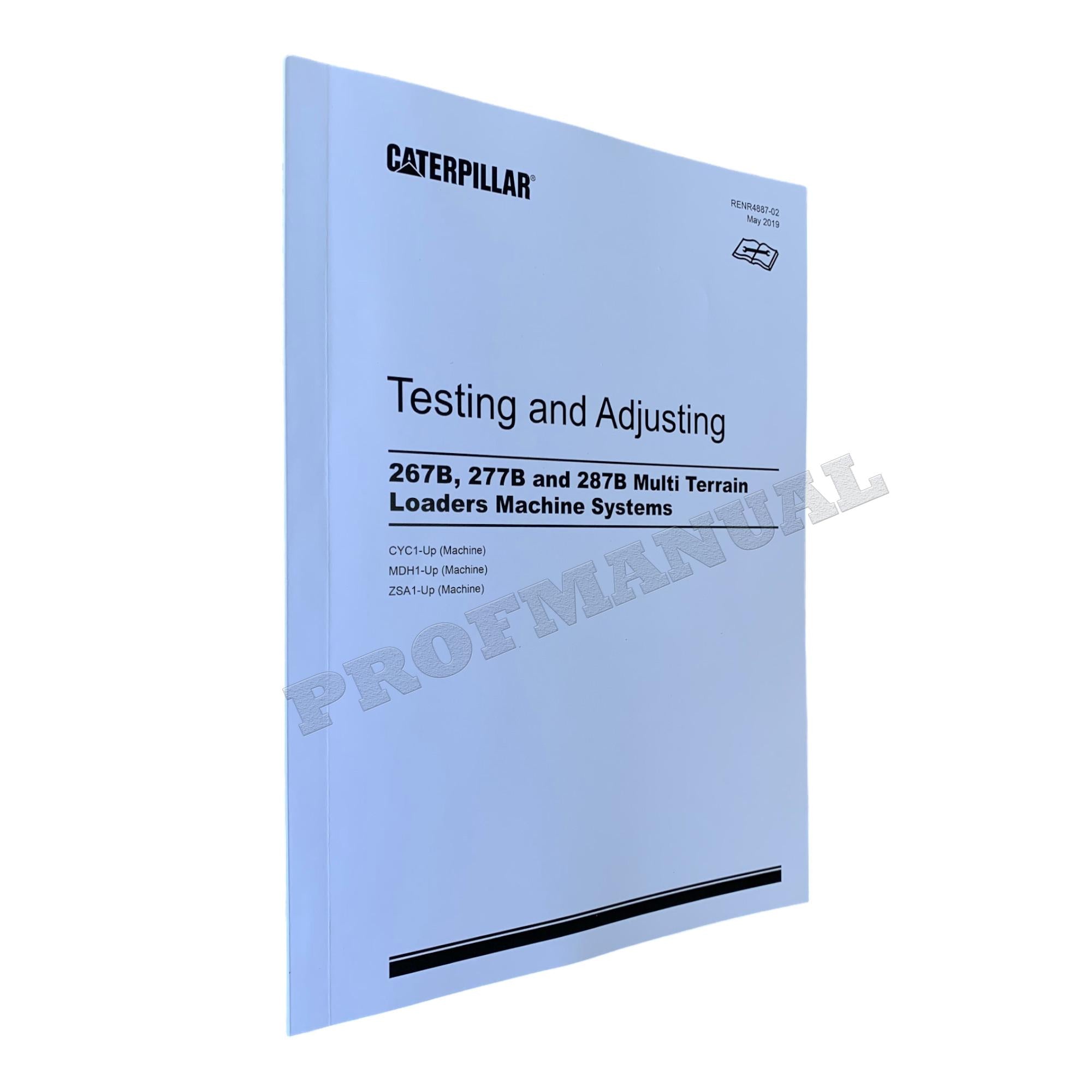 Caterpillar 267B 277B 287B Loader Full Testing Adjusting Manual *Send Ser number