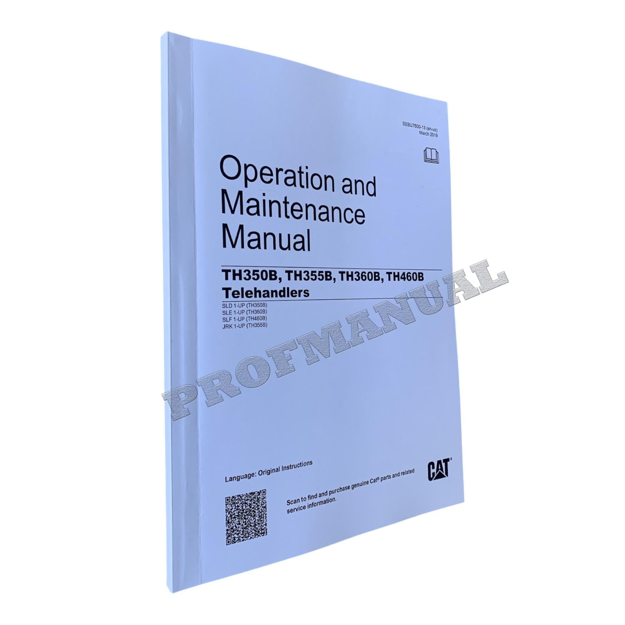 Caterpillar TH350B TH355B TH360B TH460B Telehandler Operators Maintenance Manual