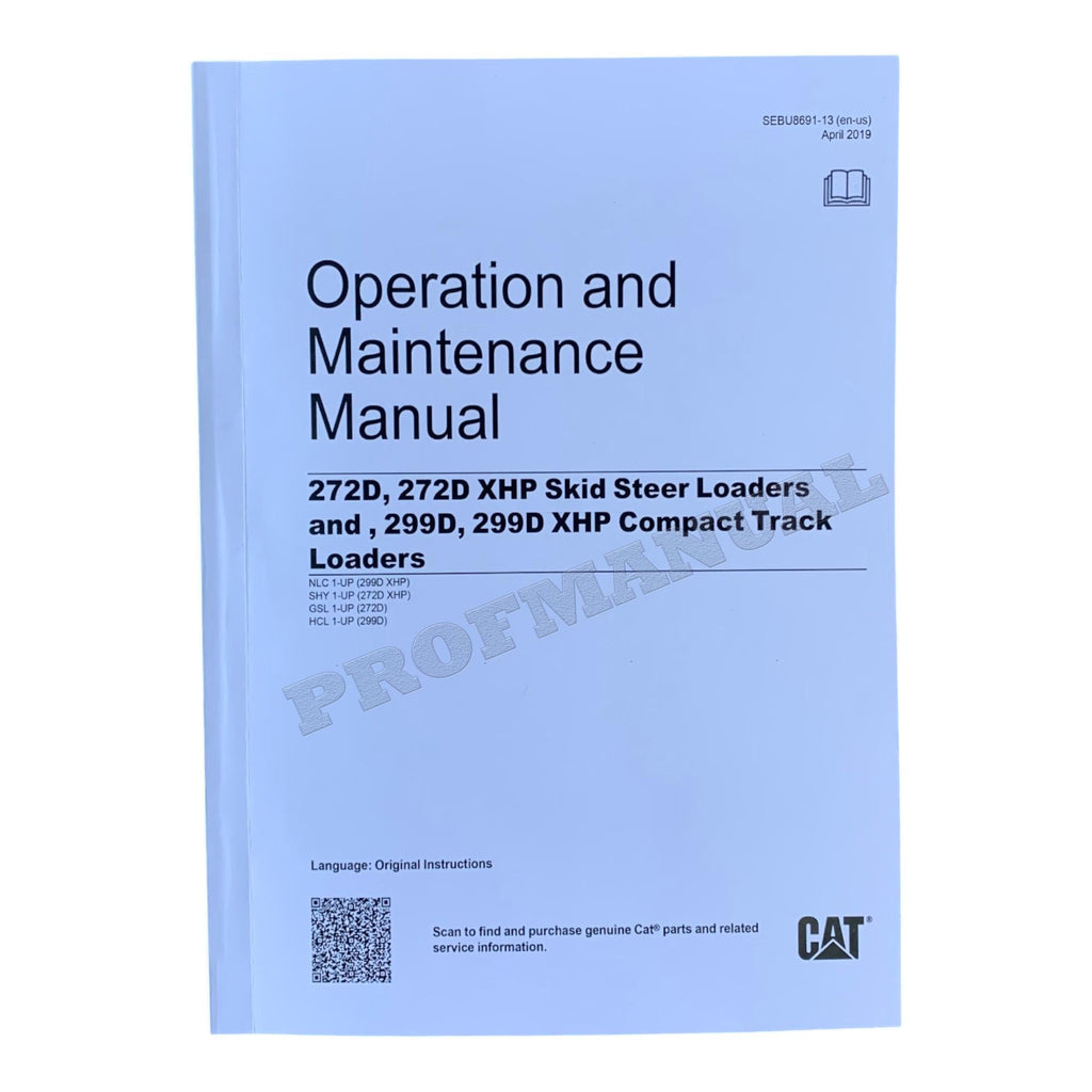 Caterpillar Cat 299D 299D XHP Compact Track Loader OPERATORS MAINTENANCE MANUAL