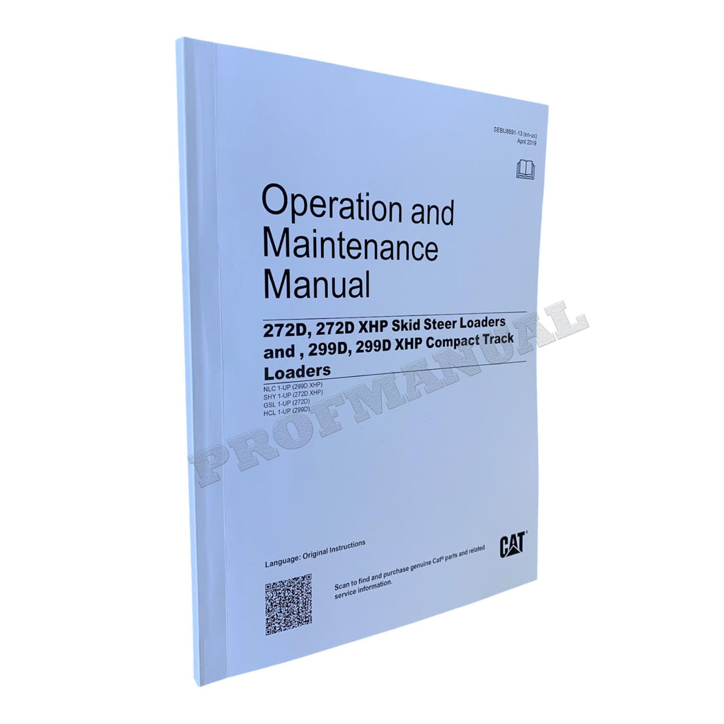 Caterpillar Cat 272D 272D XHP Skid Steer Loader OPERATORS MAINTENANCE MANUAL