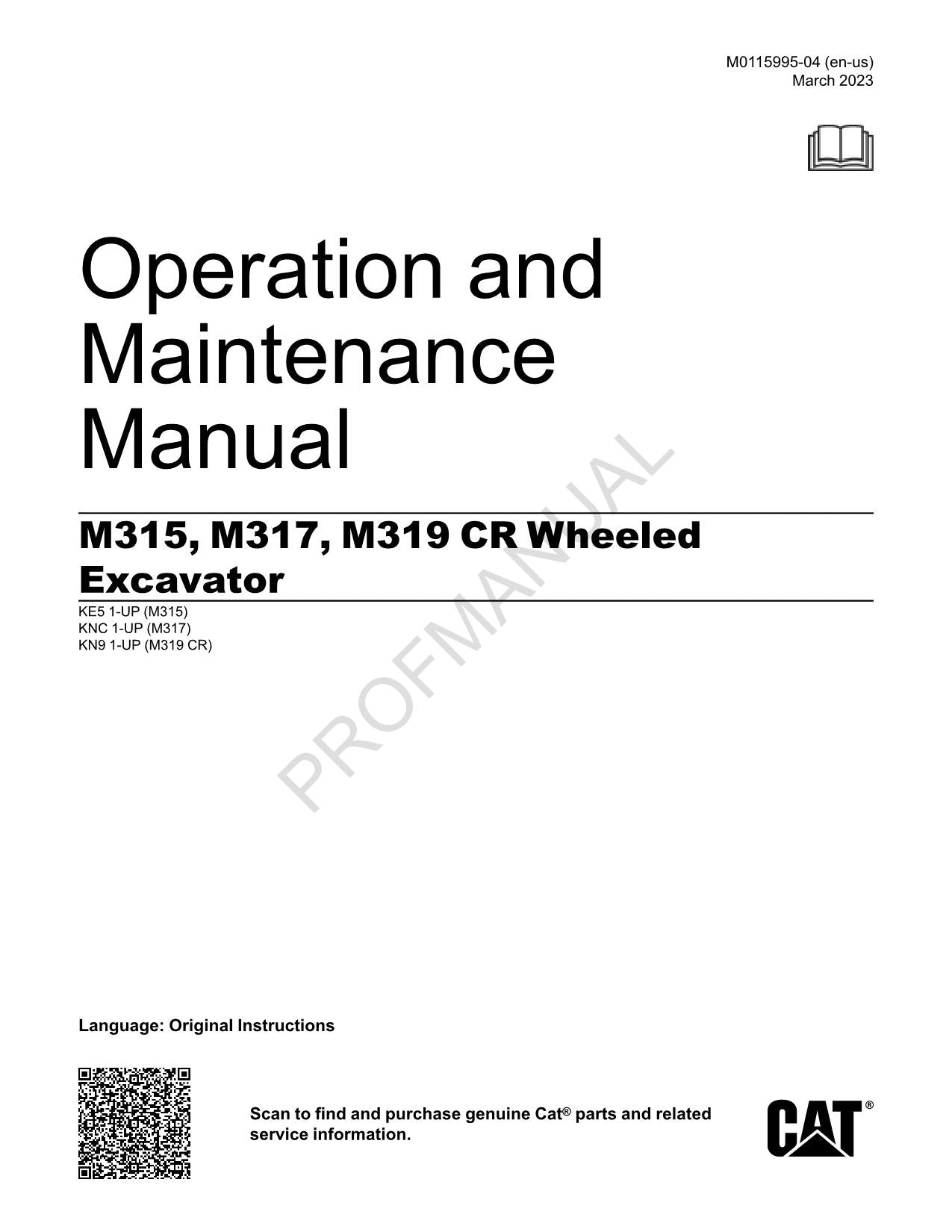 Caterpillar M315 M317 M319 CR Wheeled Excavator Operators Maintenance Manual