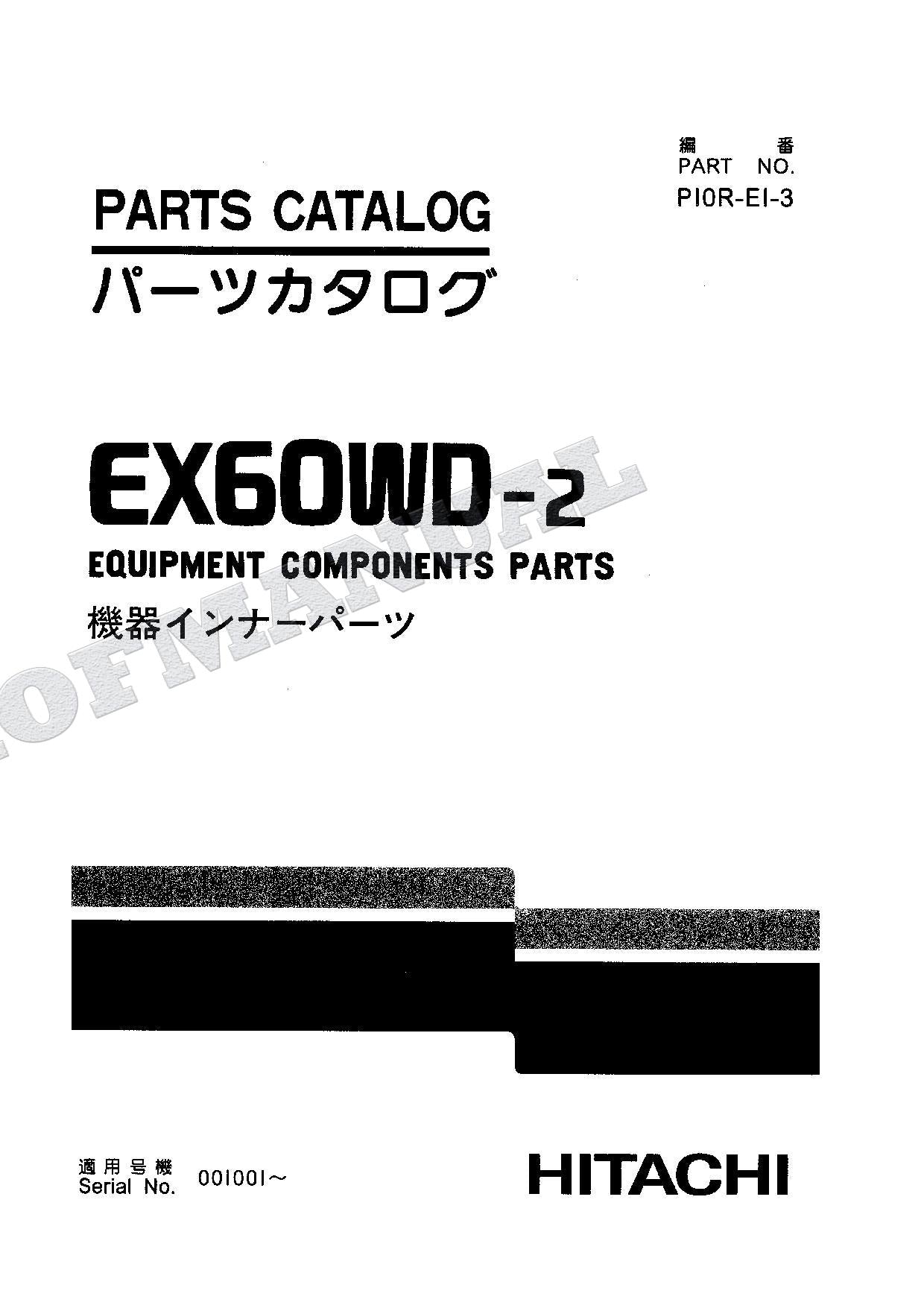 HITACHI EX60WD-2 Equipment Component Excavator Parts Catalog Manual SN 001001-