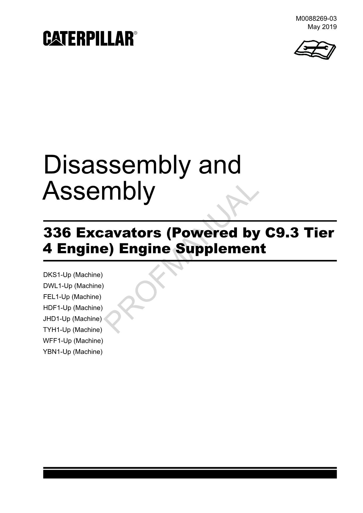 Caterpillar 336 EXCAVATOR Powered C9.3 Tier 4 Engine Suppl Disassem Assem Manual