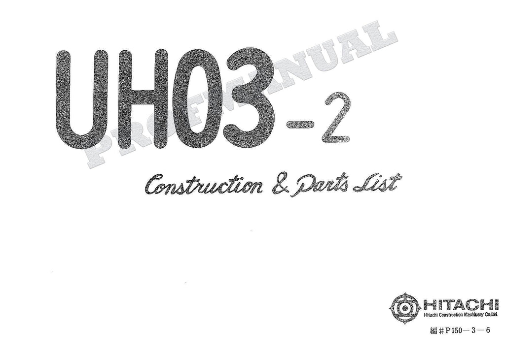 HITACHI UH03-2 CONSTRUCTION Excavator Parts Catalog Manual