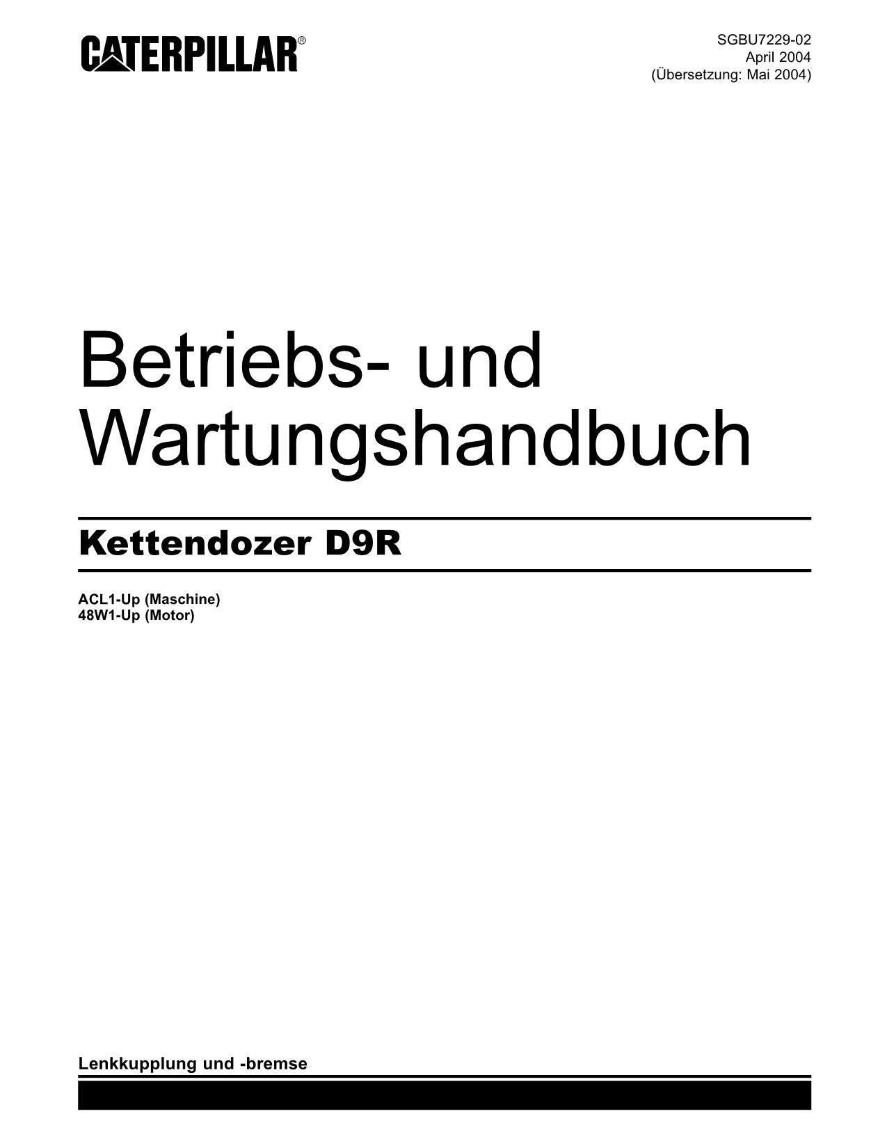 Caterpillar D9R Bulldozer Betriebsanleitung Wartungshandbuch ACL1-Up