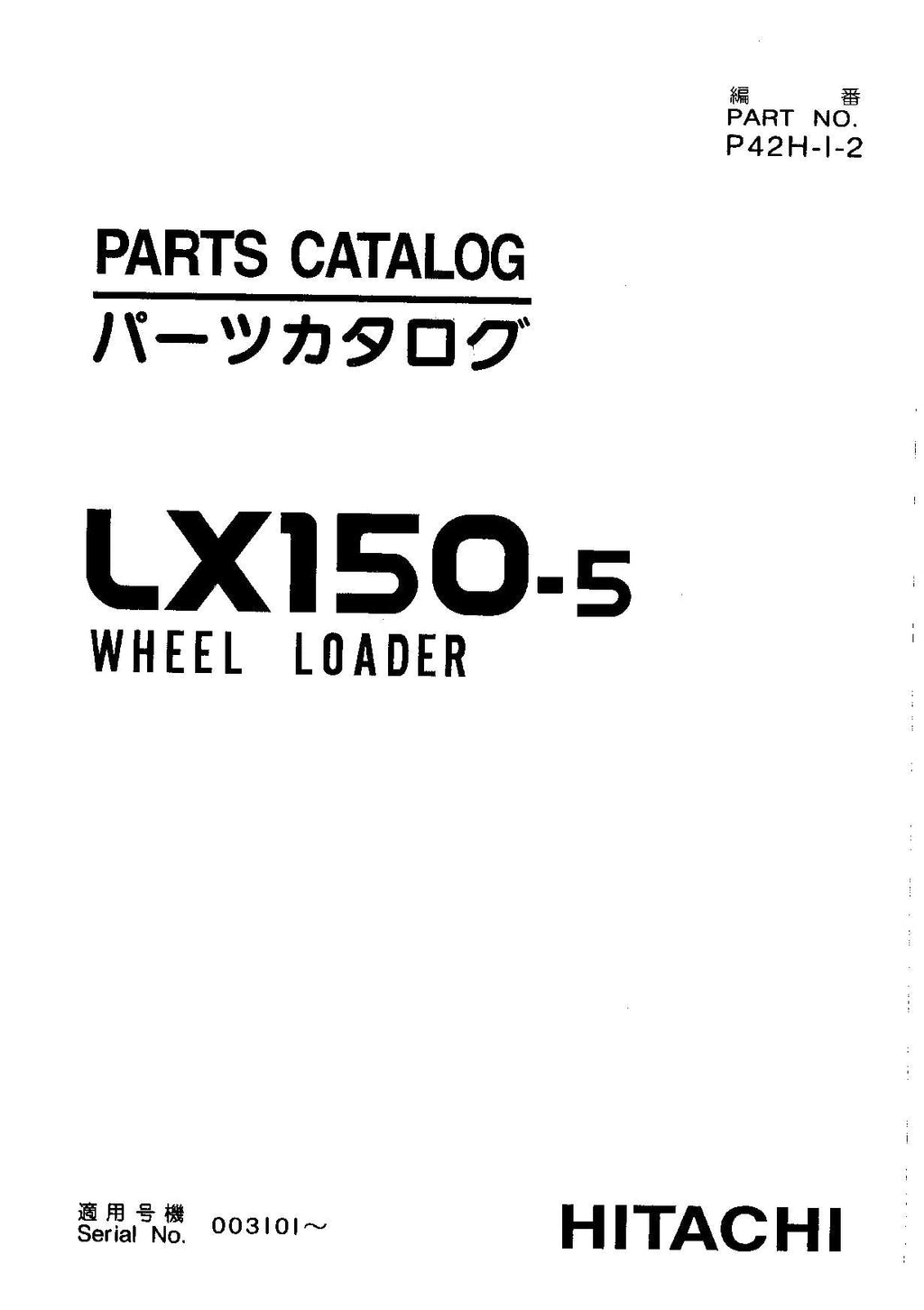 Hitachi LX150-5 Wheel Loader Parts Catalog Manual SN 003101-up