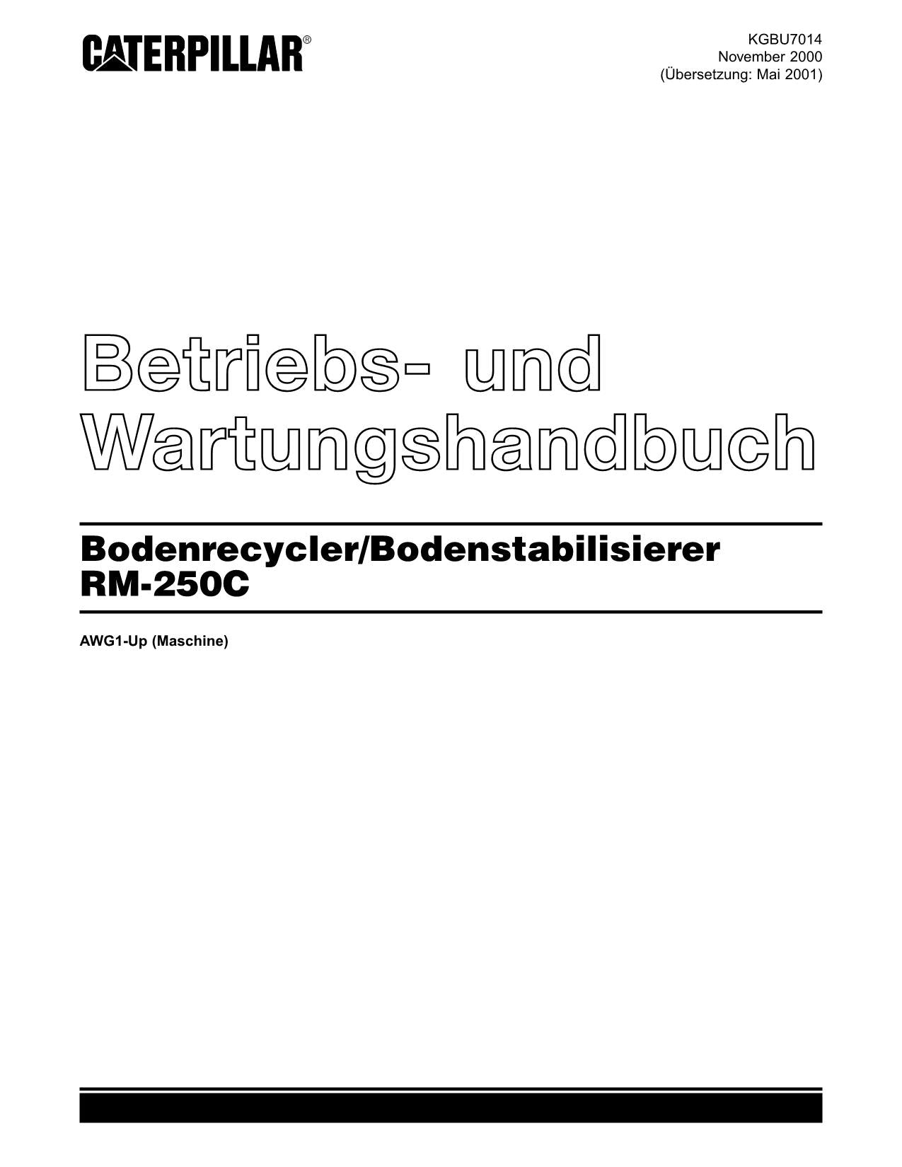 Caterpillar RM 250C Bodenrecycler Betriebsanleitung Wartungshandbuch