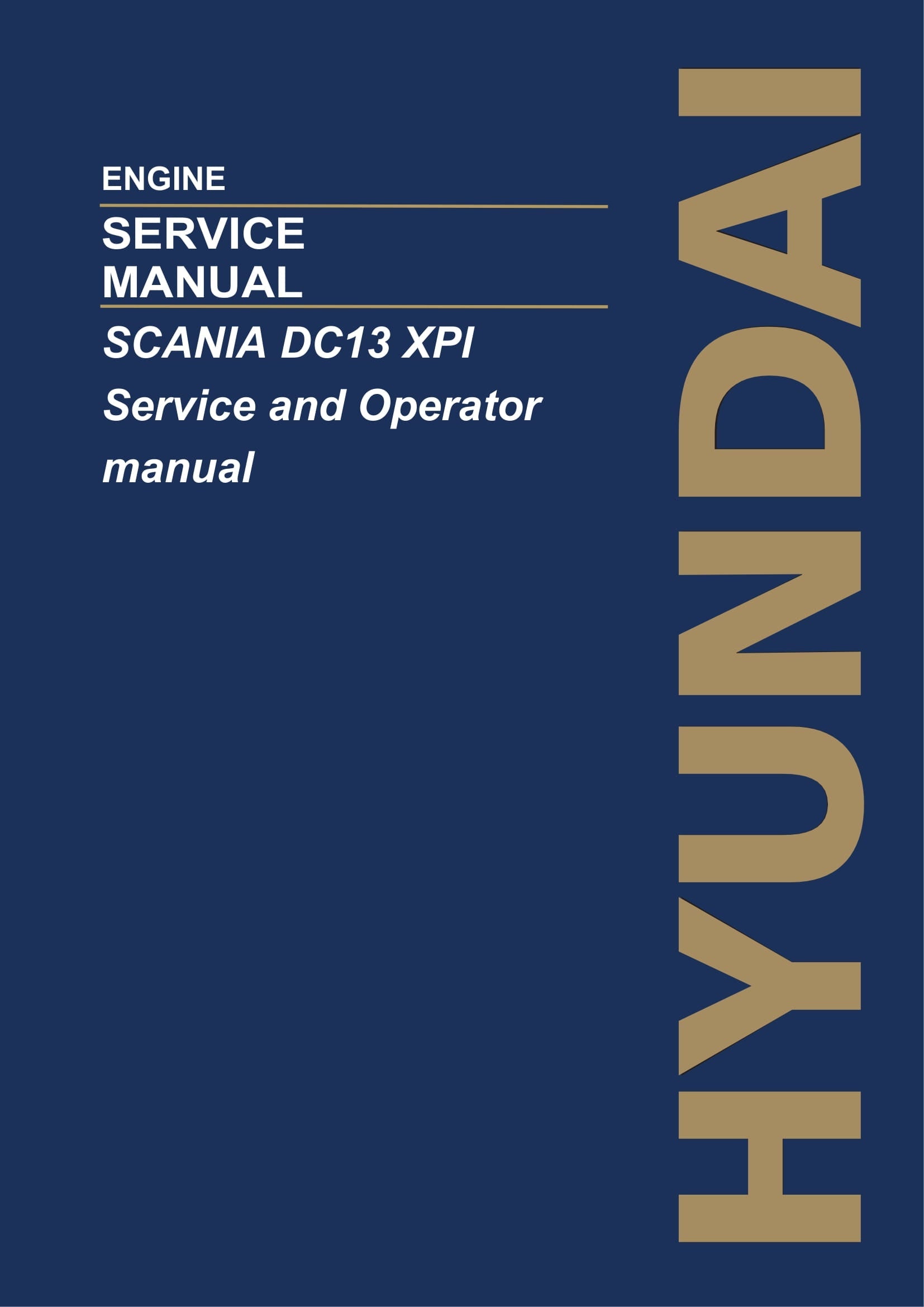 Hyundai SCANIA DC13 XPI Service Operator manual ENGINE